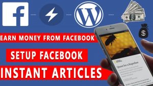 Earn Money from Facebook Instant Article